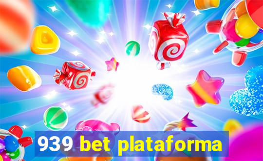 939 bet plataforma