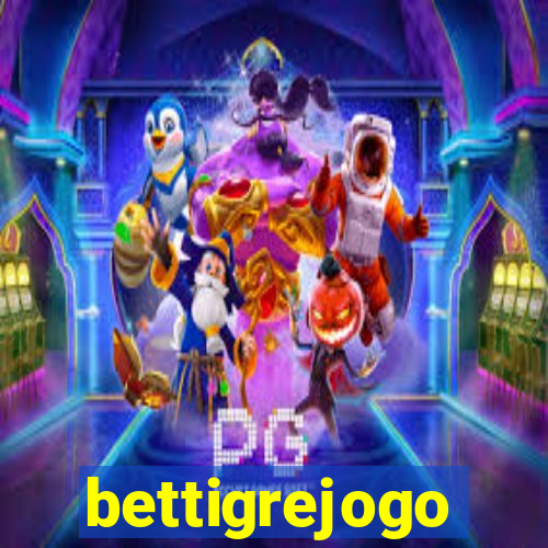 bettigrejogo