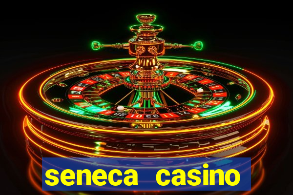 seneca casino niagara falls ny