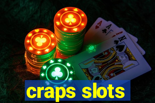 craps slots