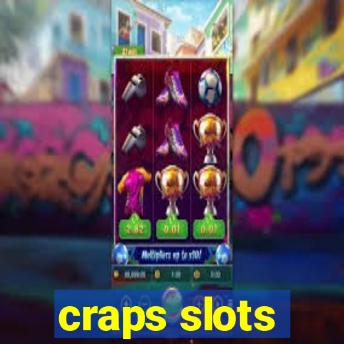 craps slots