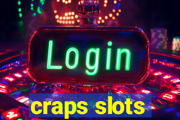 craps slots