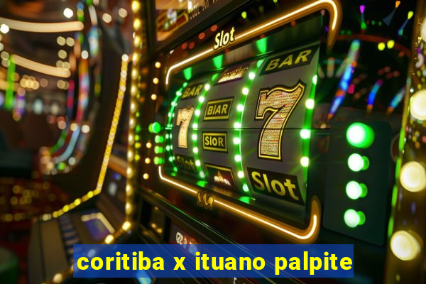 coritiba x ituano palpite