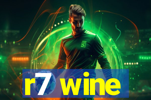 r7 wine