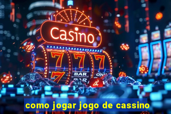 como jogar jogo de cassino