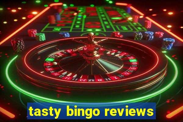 tasty bingo reviews