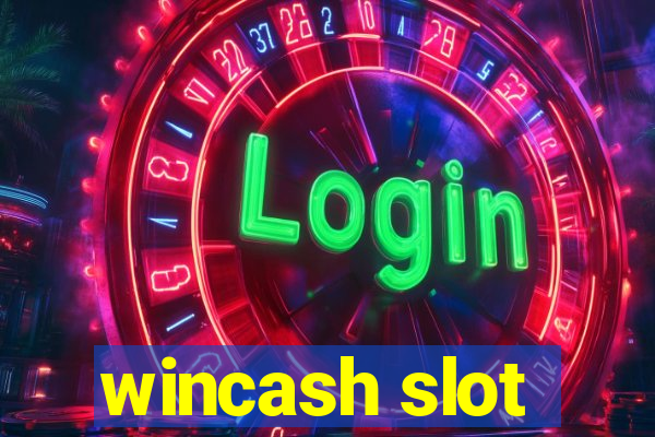 wincash slot