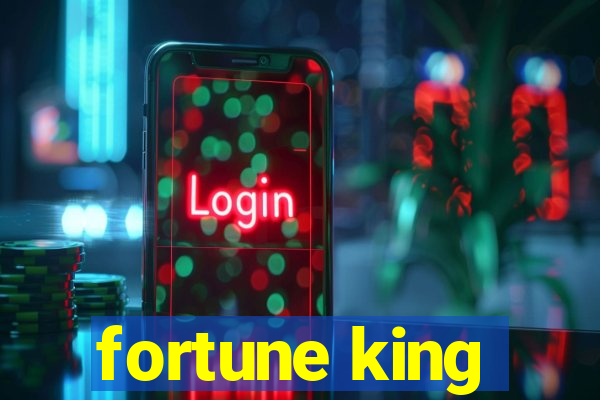 fortune king