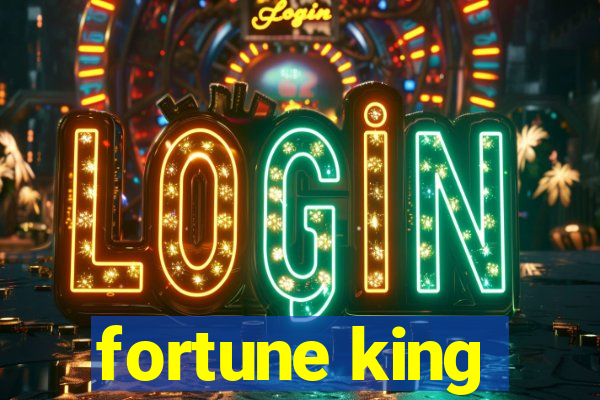 fortune king