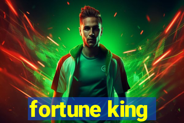 fortune king