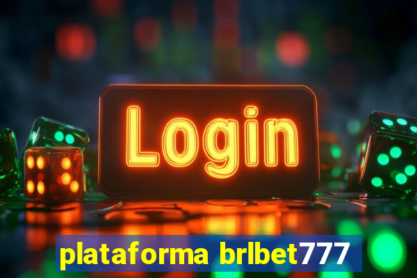 plataforma brlbet777