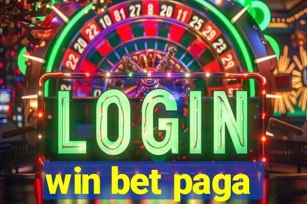 win bet paga