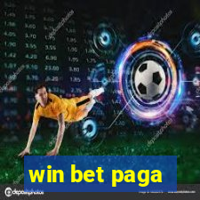 win bet paga