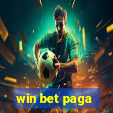 win bet paga