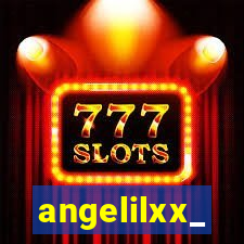 angelilxx_