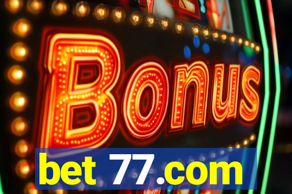 bet 77.com