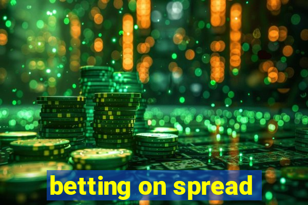 betting on spread