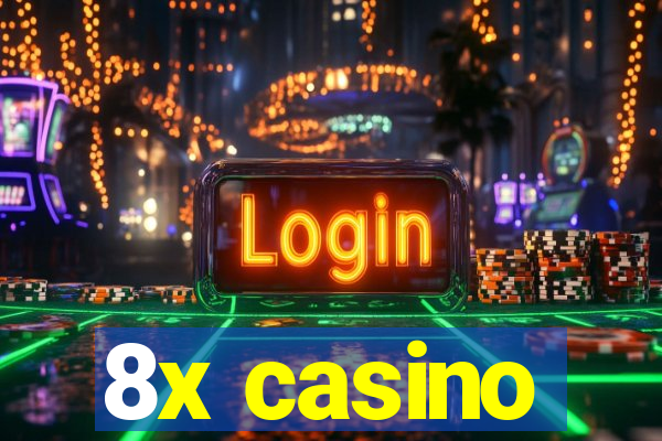 8x casino