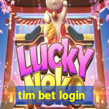 tim bet login