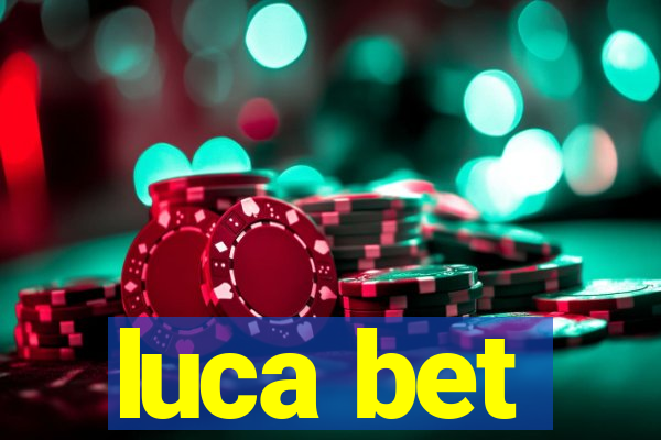 luca bet