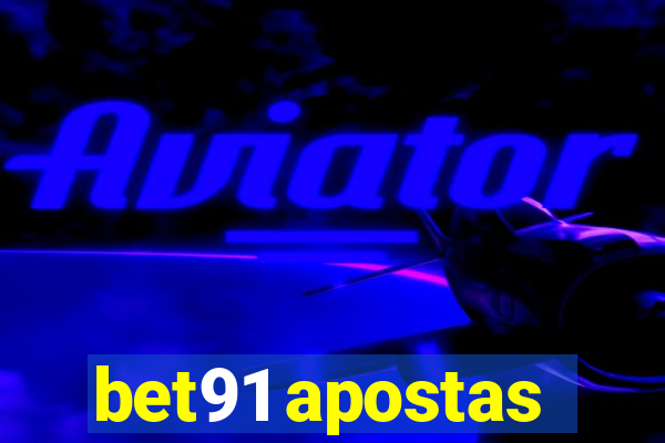 bet91 apostas