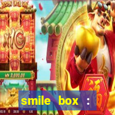 smile box : victory collector