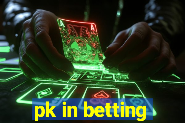 pk in betting