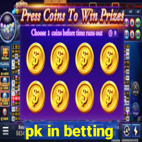 pk in betting