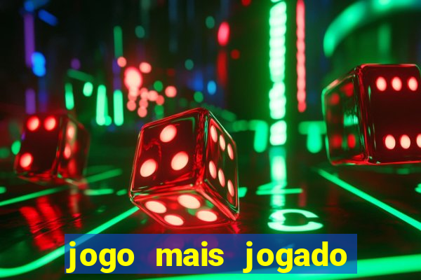 jogo mais jogado do mundo online