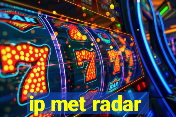 ip met radar