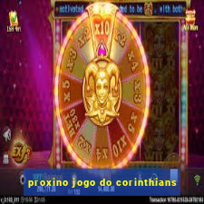 proxino jogo do corinthians