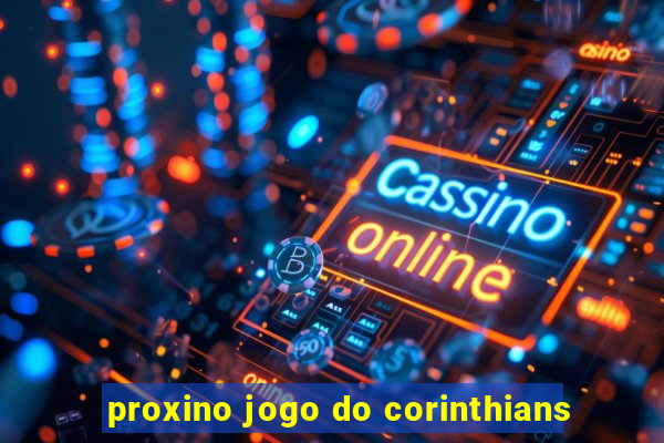 proxino jogo do corinthians