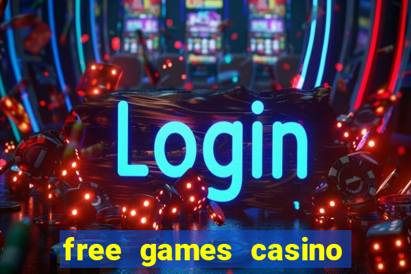 free games casino play free