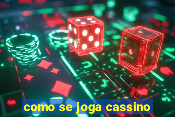 como se joga cassino