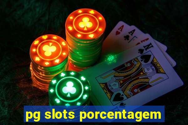 pg slots porcentagem