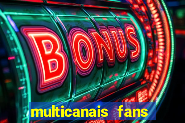 multicanais fans jogo ao vivo