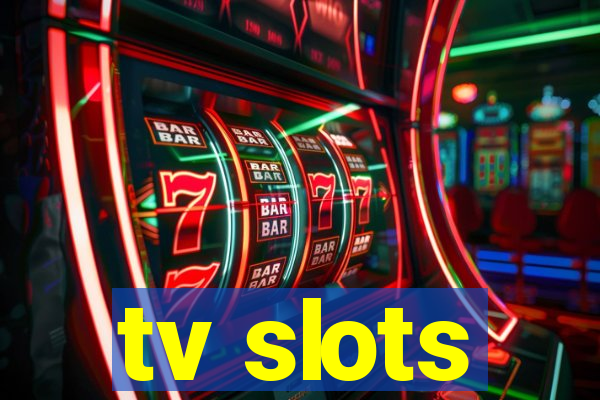 tv slots