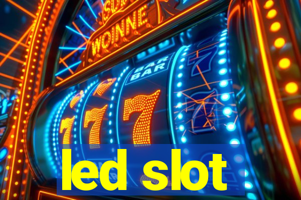 led slot