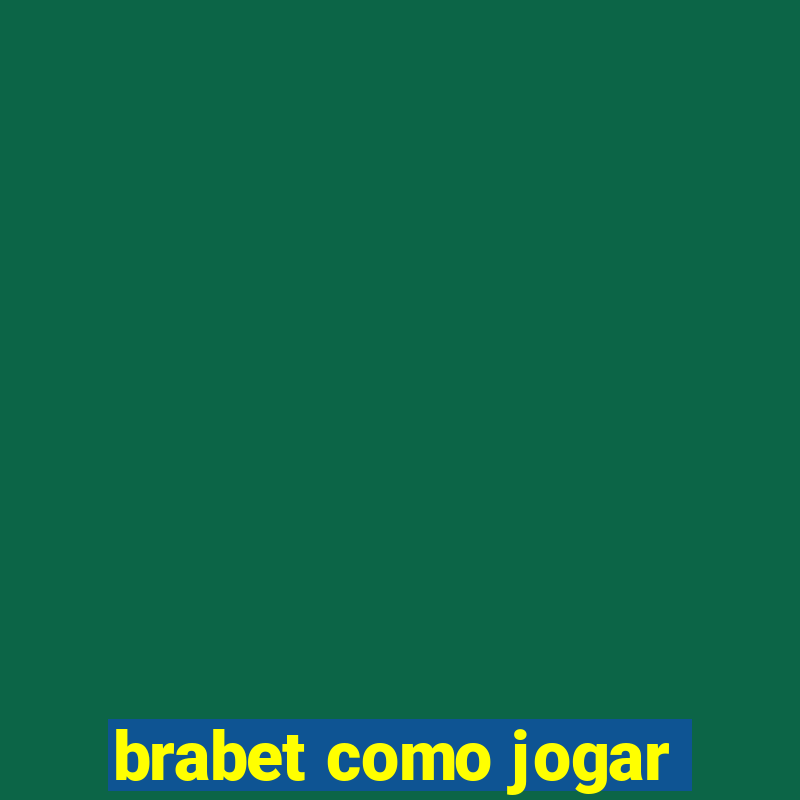 brabet como jogar