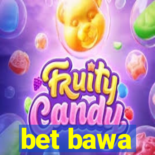 bet bawa