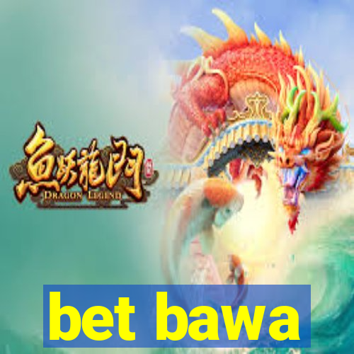 bet bawa