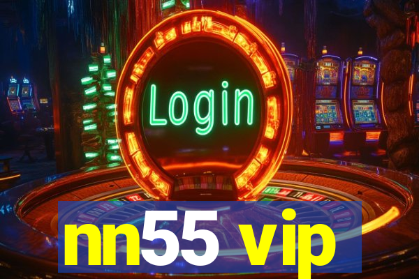 nn55 vip