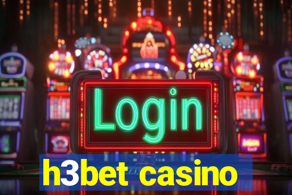 h3bet casino