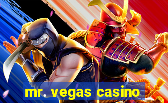 mr. vegas casino