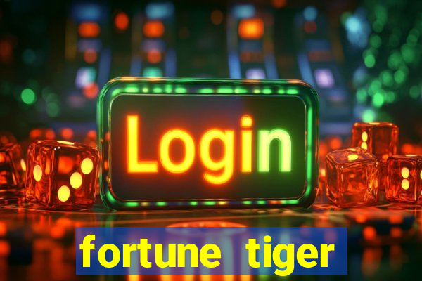 fortune tiger dinheiro infinito