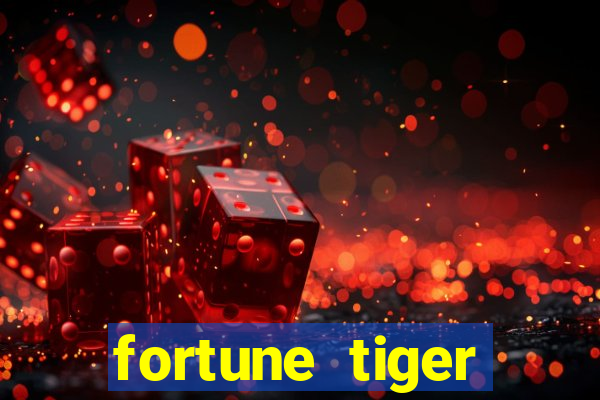 fortune tiger dinheiro infinito