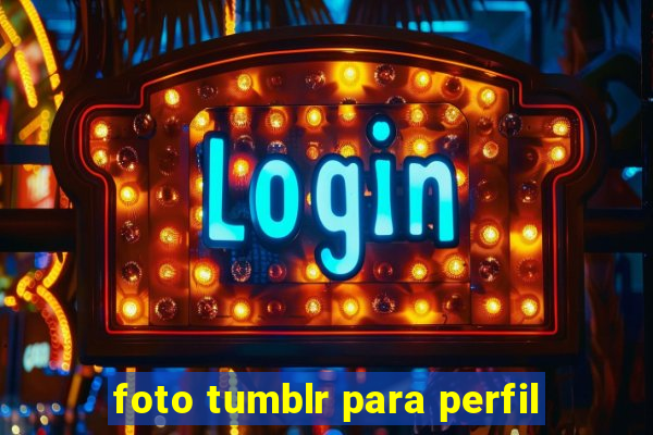 foto tumblr para perfil