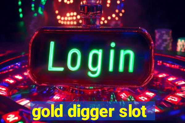 gold digger slot