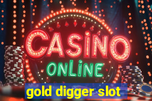 gold digger slot