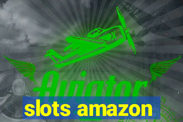 slots amazon